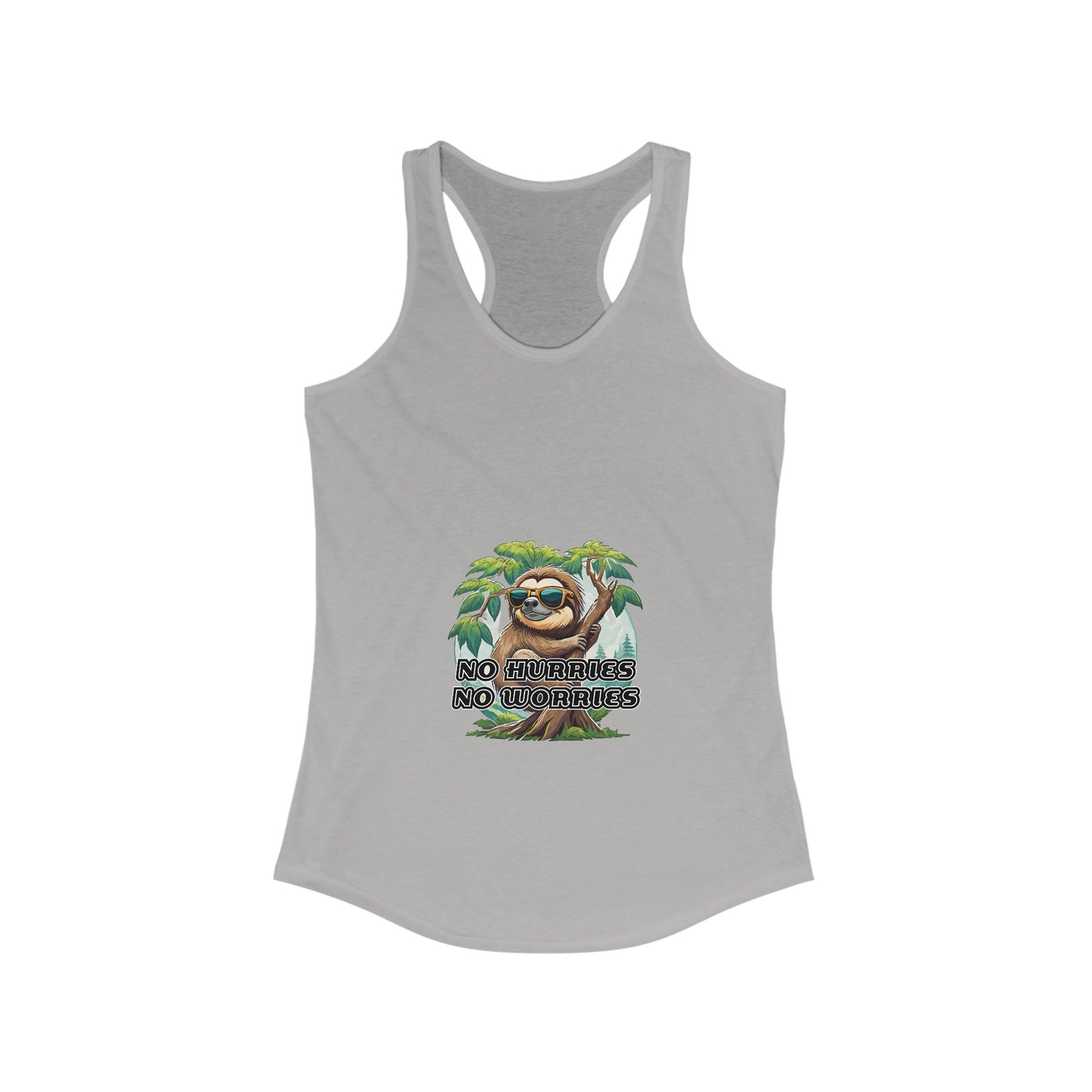 No hurries No worries - Women's Ideal Racerback Tank