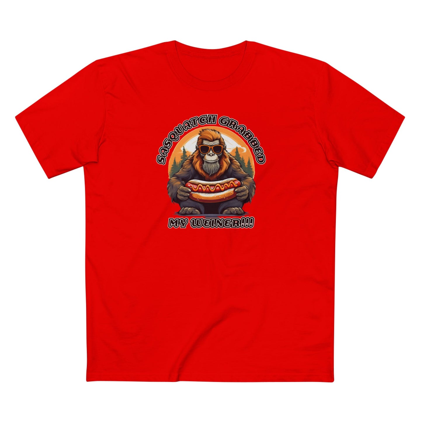 Sasquatch grabbed my weiner! - Men's Staple Tee