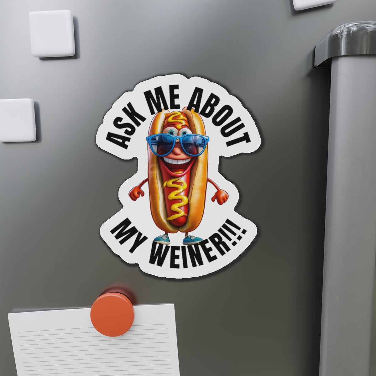 Ask me about my weiner! - Die-Cut Magnets