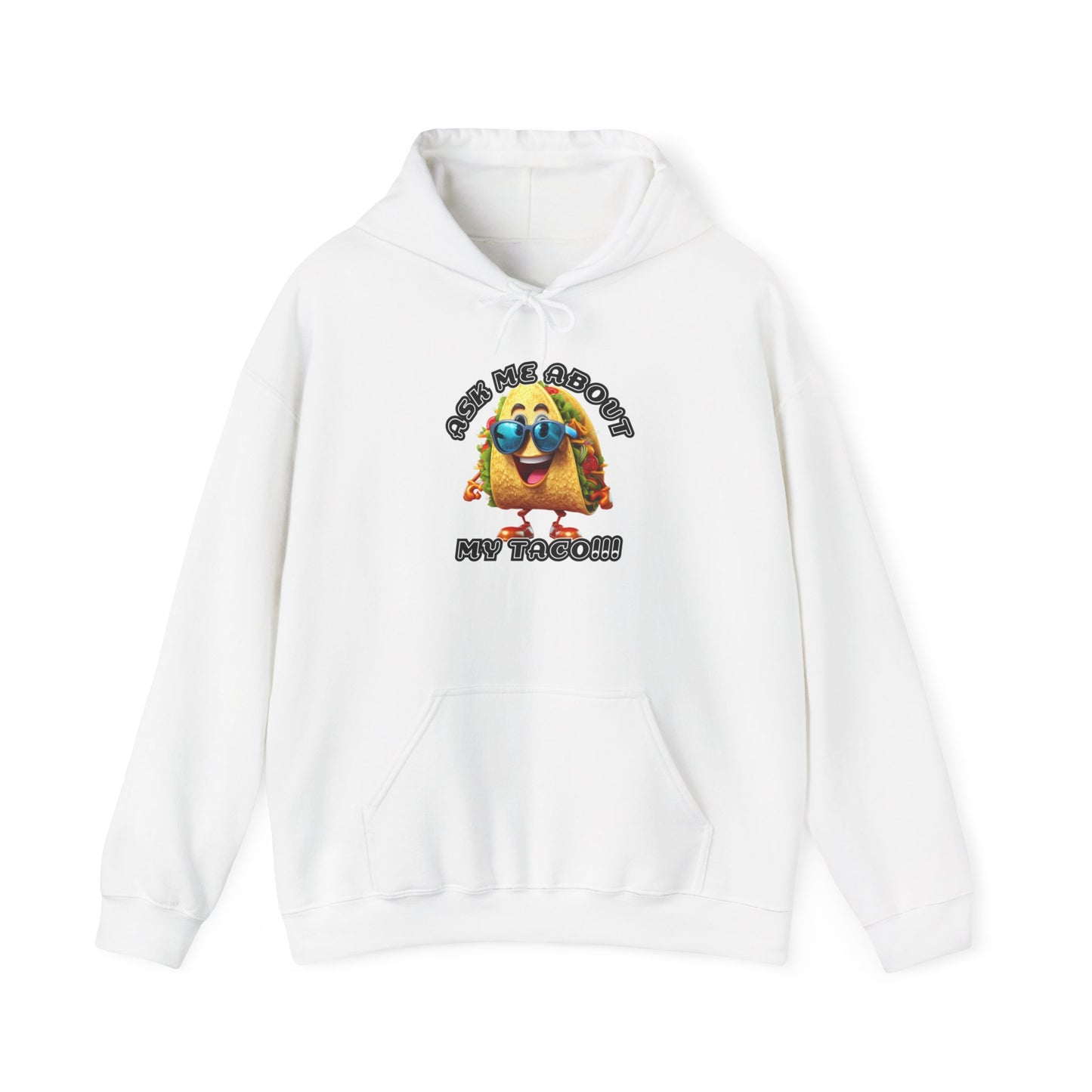 Ask me about my taco! - Unisex Heavy Blend™ Hooded Sweatshirt