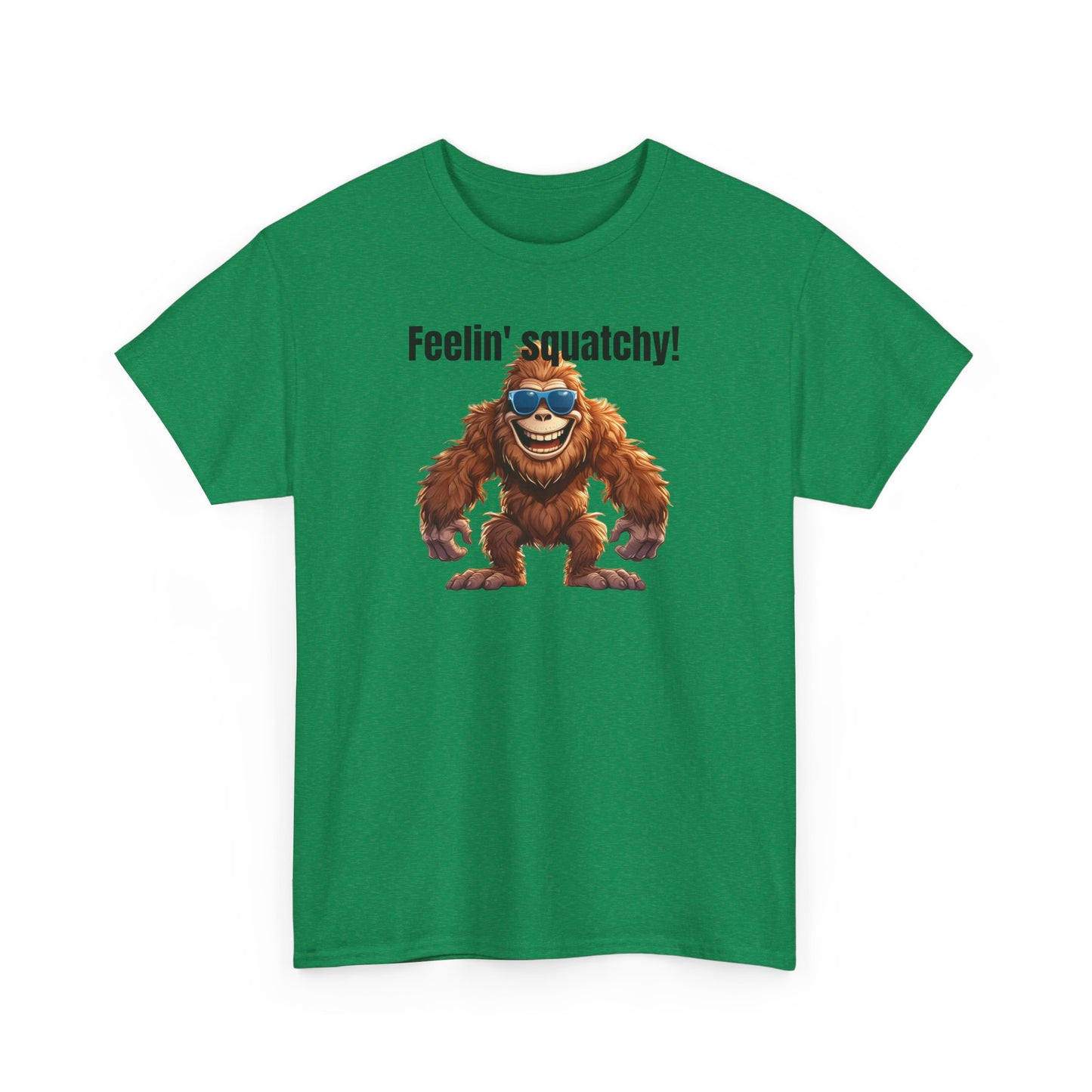 Feelin' squatchy! - Unisex Heavy Cotton Tee