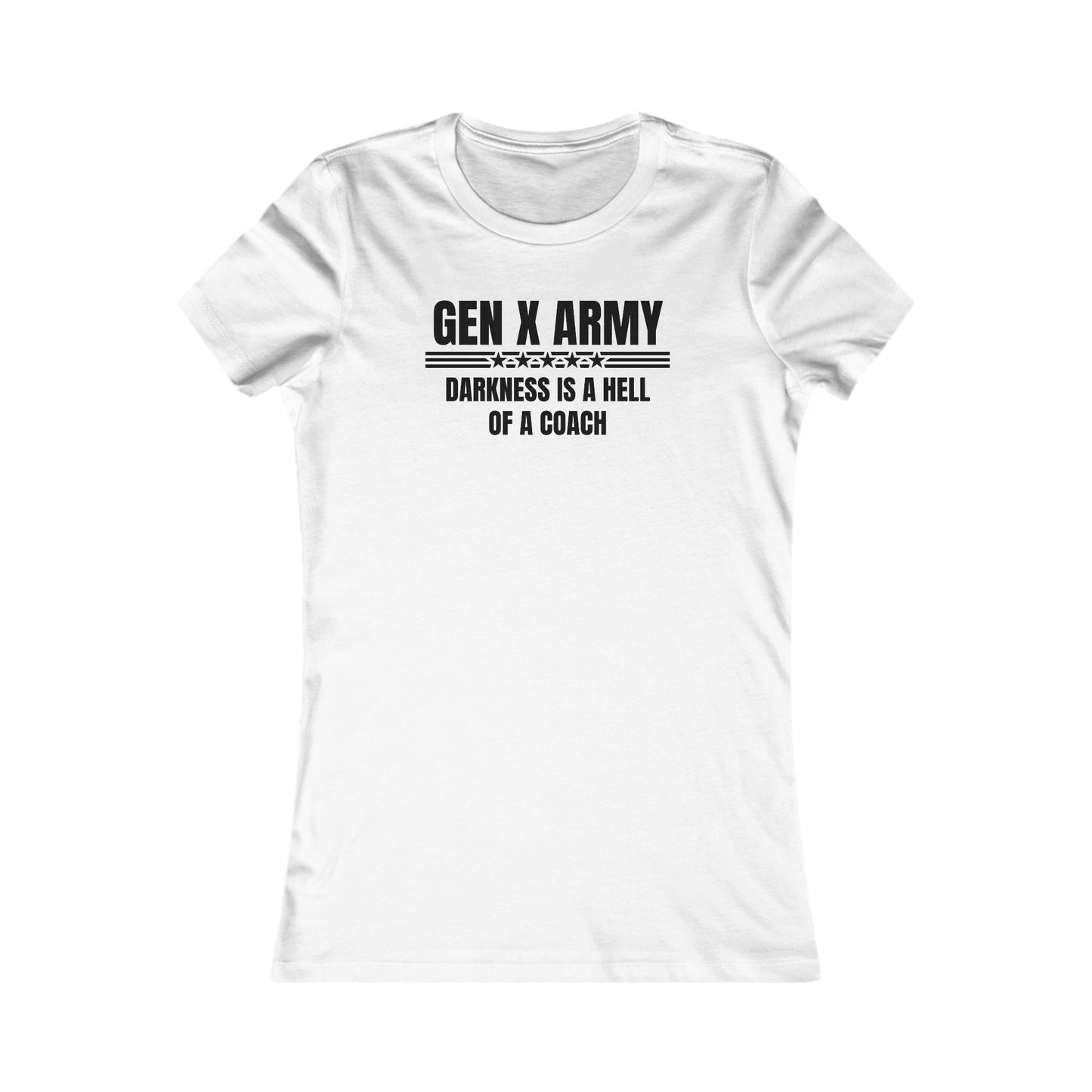 Darkness is a hell of a coach - Women's Favorite Tee