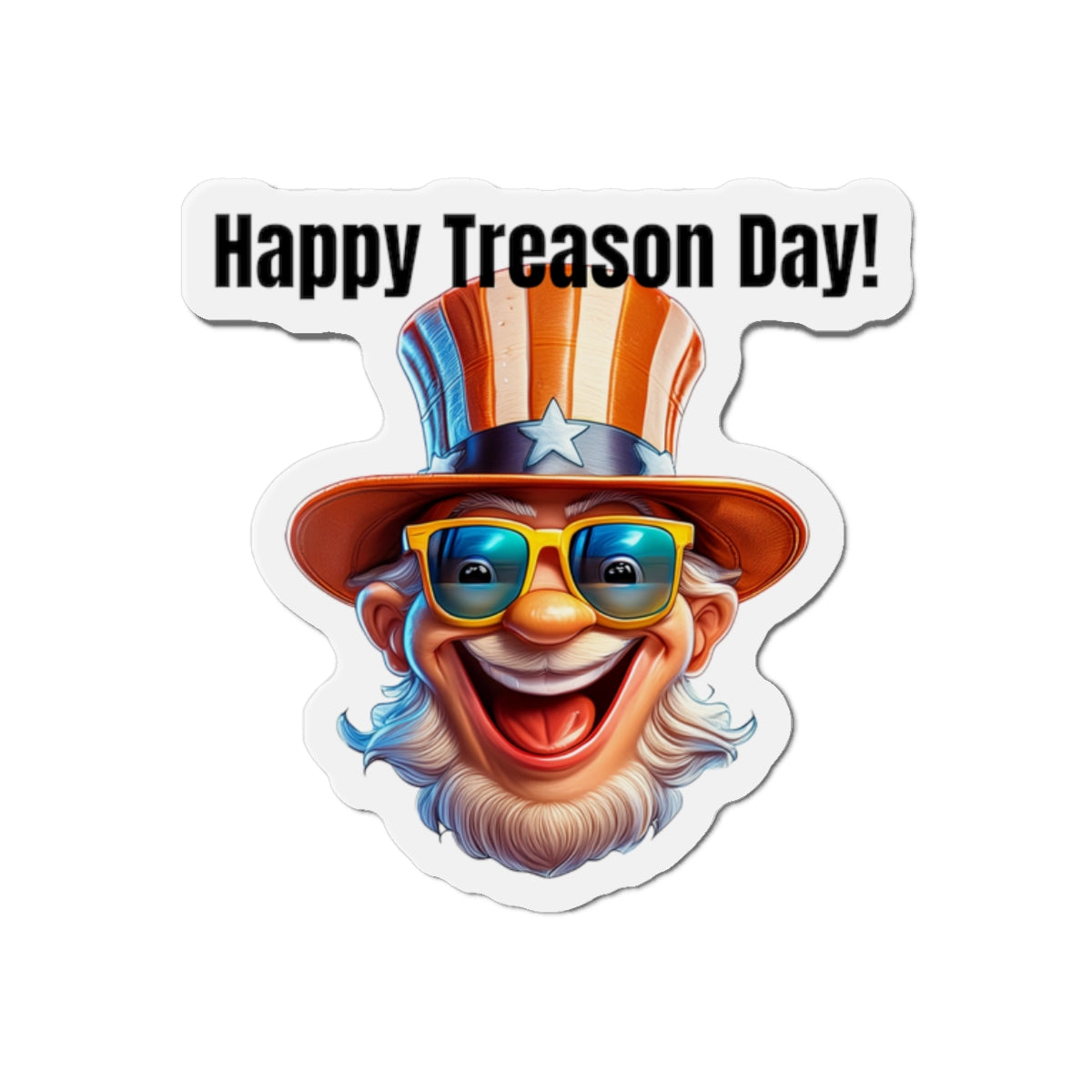 Happy Treason Day! - Die-Cut Magnets