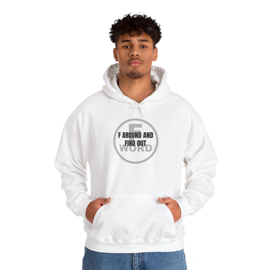 F around and find out - Unisex Heavy Blend™ Hooded Sweatshirt