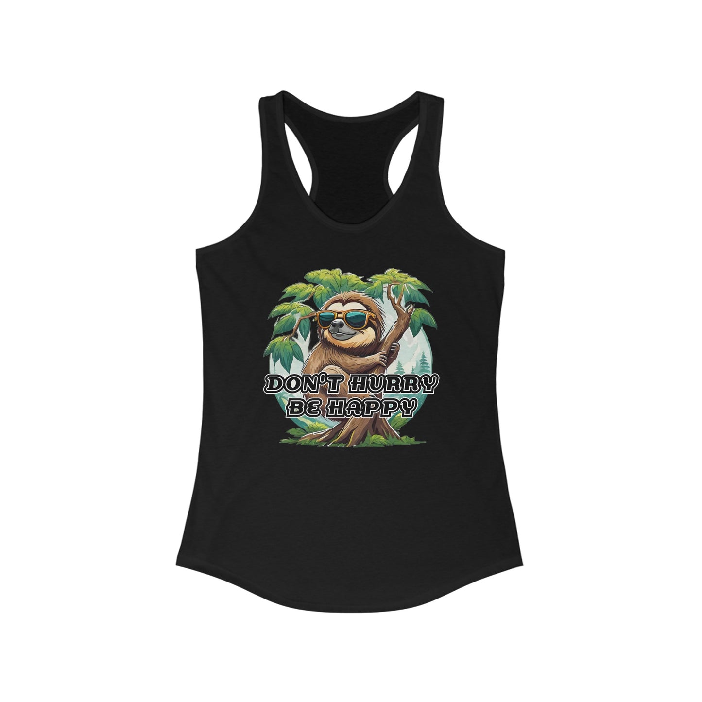 Don't hurry be happy - Women's Ideal Racerback Tank