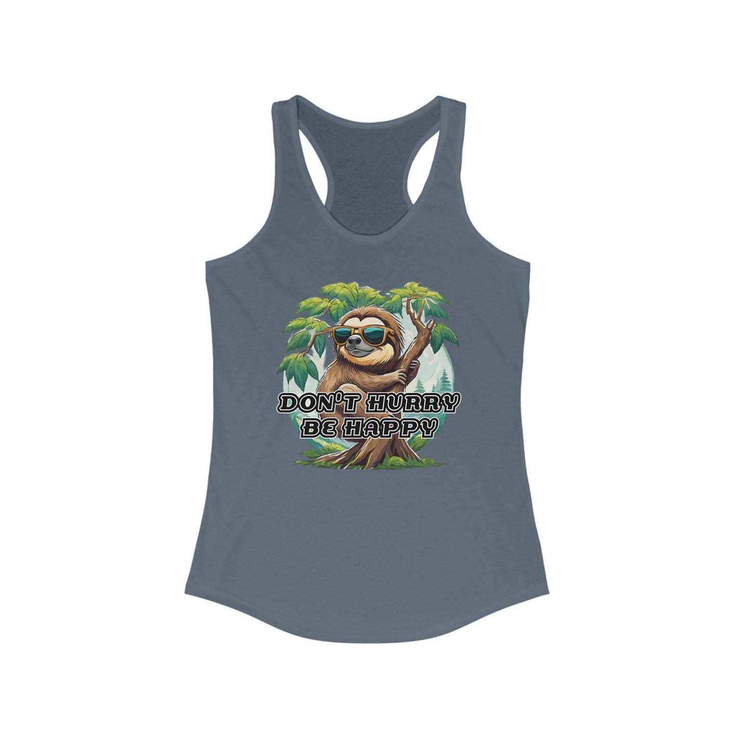 Don't hurry be happy - Women's Ideal Racerback Tank