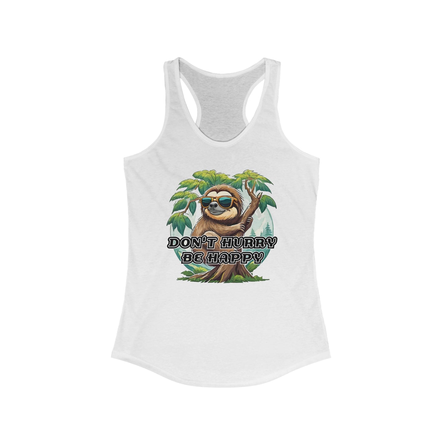 Don't hurry be happy - Women's Ideal Racerback Tank