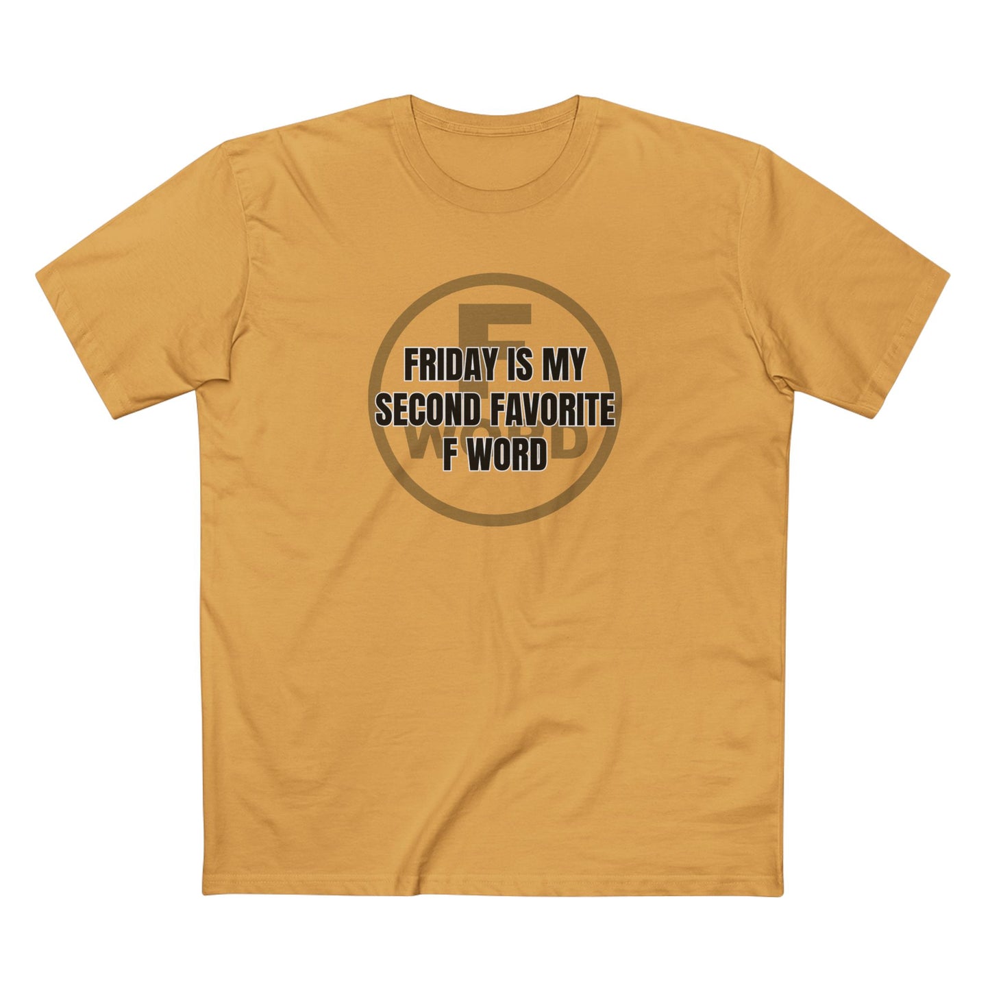 Friday is my second favorite F word - Men's Staple Tee