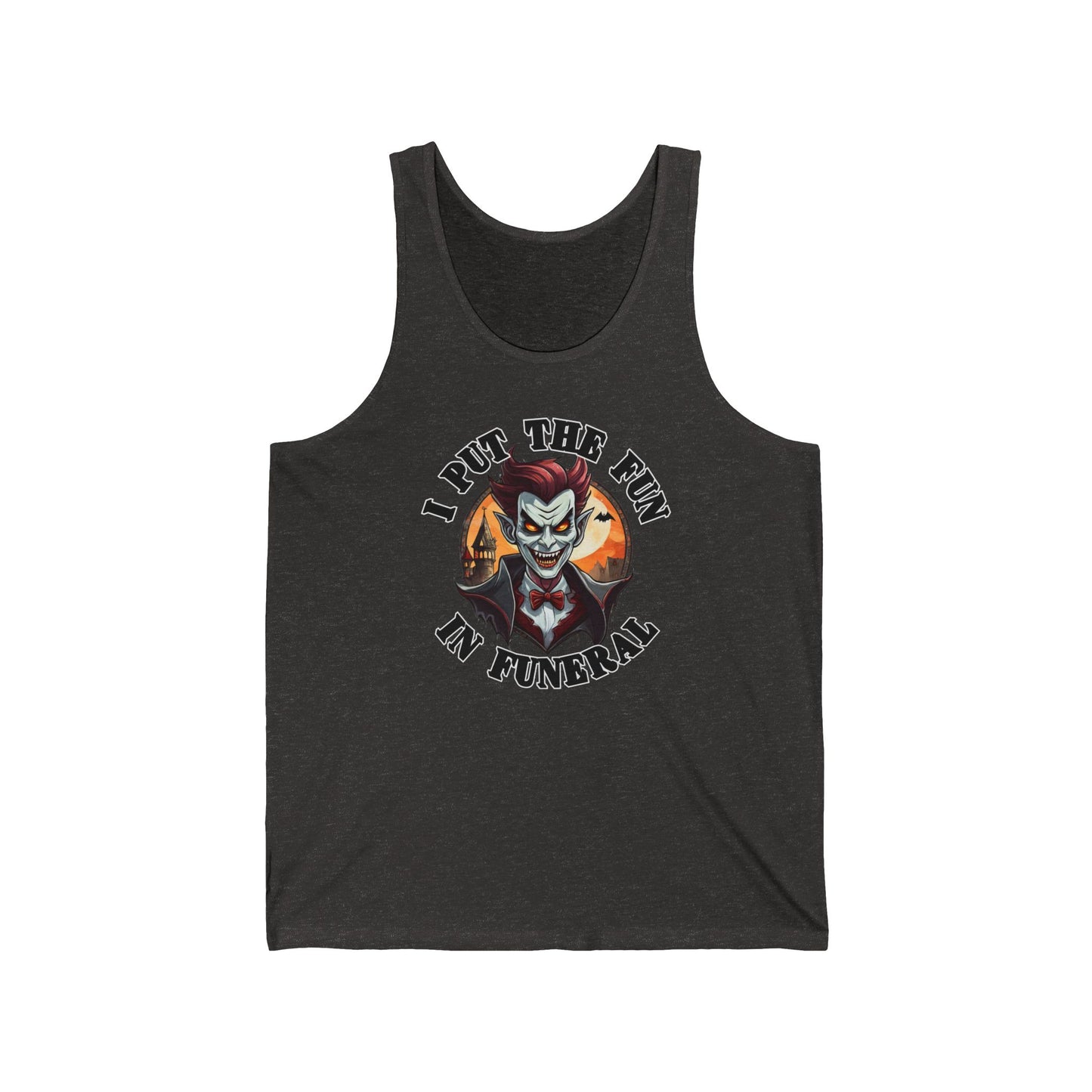 I put the fun in funeral - Unisex Jersey Tank