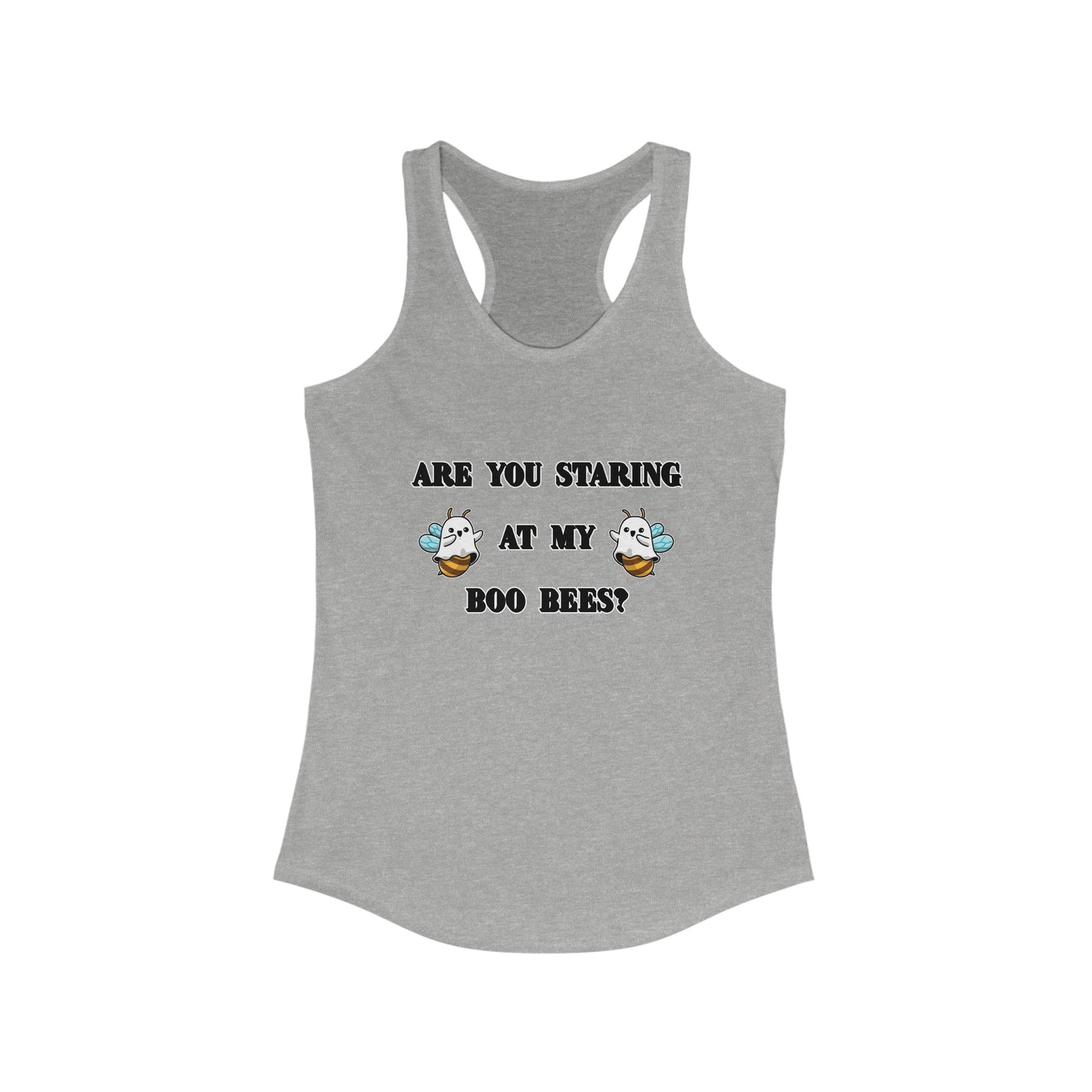 Are you staring at my boo bees? - Women's Ideal Racerback Tank