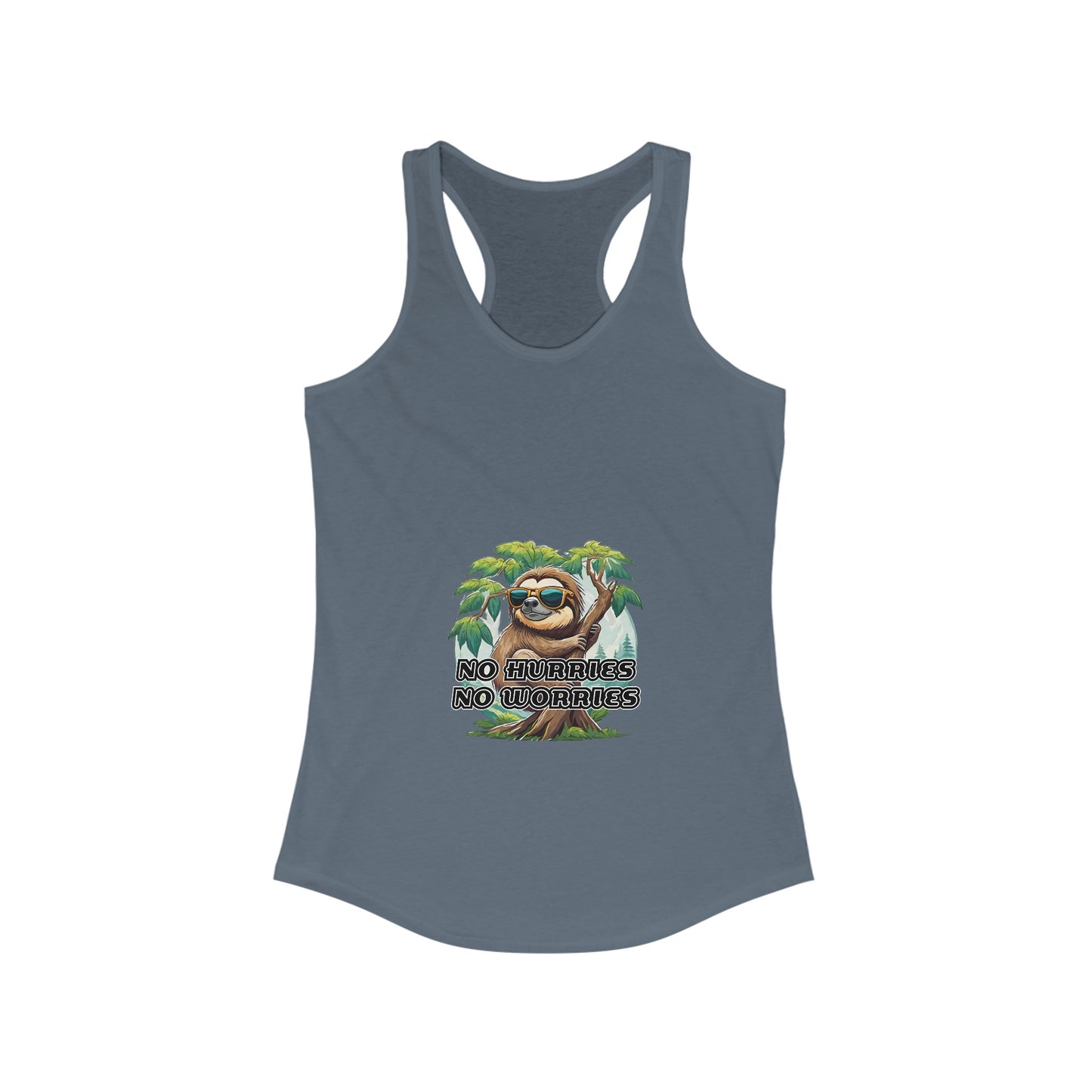 No hurries No worries - Women's Ideal Racerback Tank