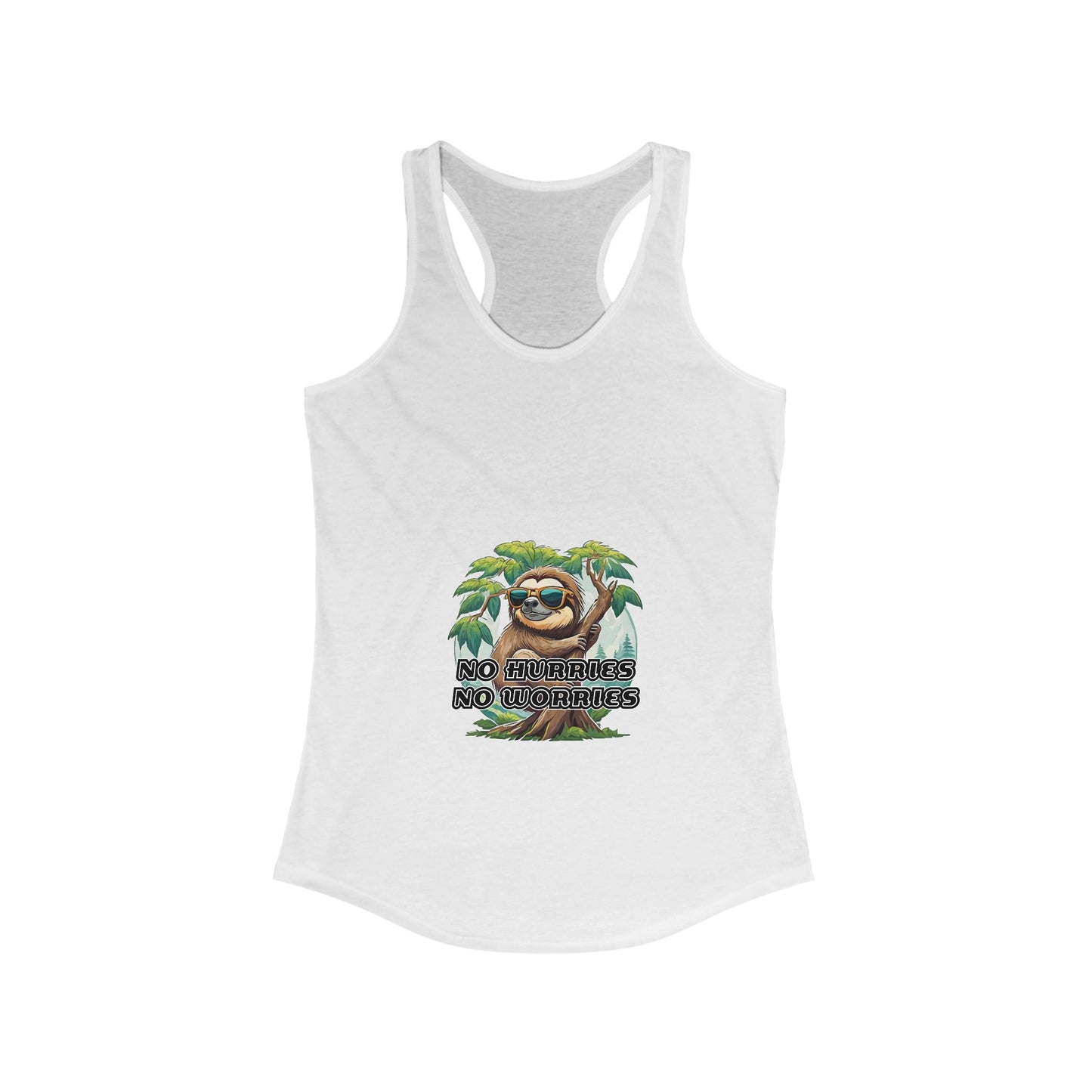 No hurries No worries - Women's Ideal Racerback Tank