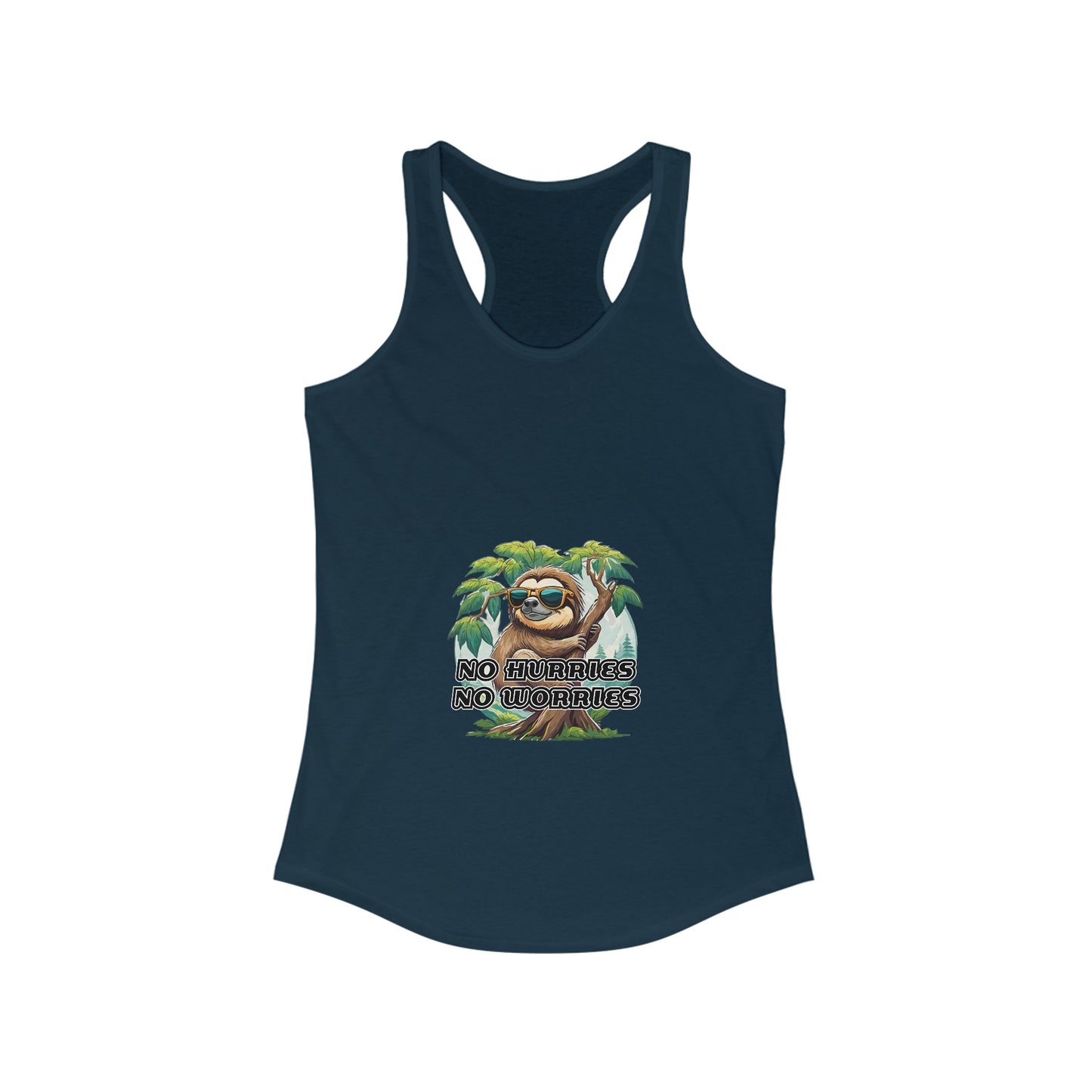 No hurries No worries - Women's Ideal Racerback Tank