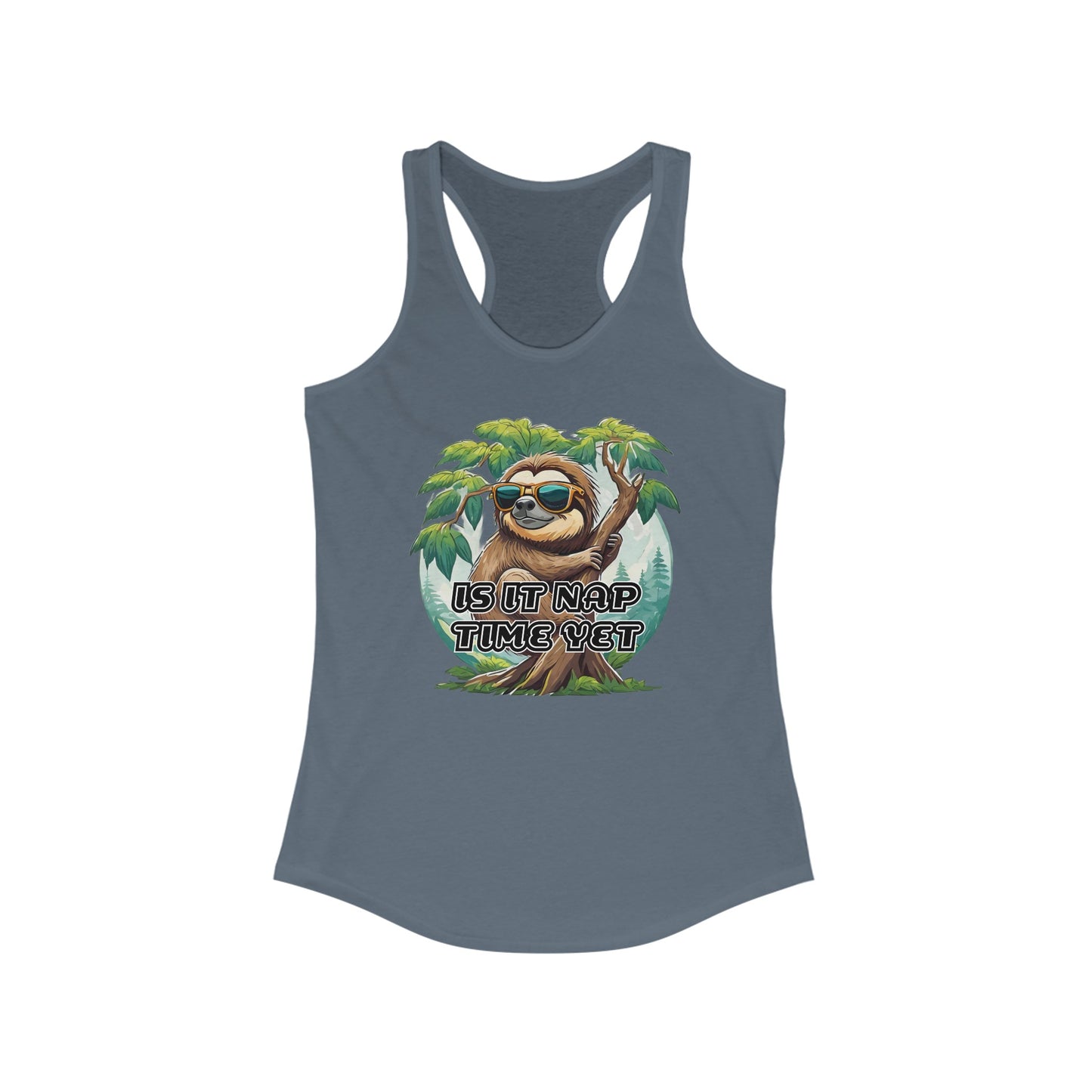 Is it nap time yet - Women's Ideal Racerback Tank