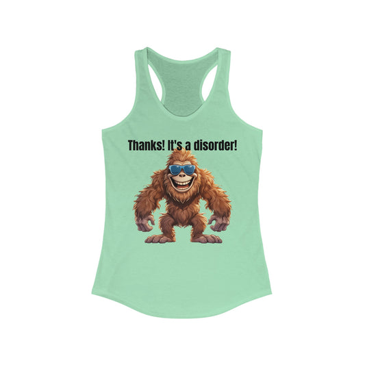 It's a disorder! - Women's Ideal Racerback Tank